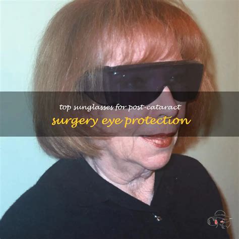 best sunglasses for cataract surgery.